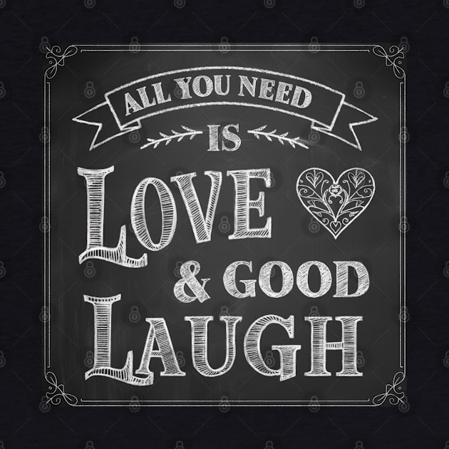 All You Need is Love & Good Laugh by baseCompass